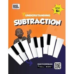 Make Music Count: Understanding Subtraction -- Blackwell